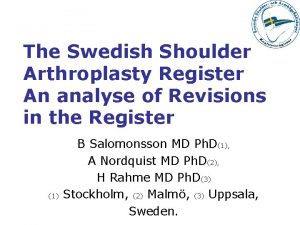 The Swedish Shoulder Arthroplasty Register An analyse of