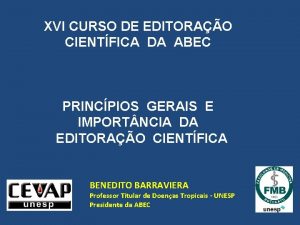 XVI CURSO DE EDITORAO CIENTFICA DA ABEC PRINCPIOS