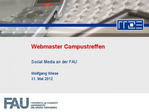 Webmaster Campustreffen Social Media an der FAU Wolfgang