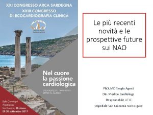 Le pi recenti novit e le prospettive future