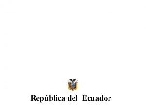 Repblica del Ecuador La emigracin ecuatoriana 60 s