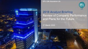 EFU Life Assurance Ltd 2019 Analyst Briefing Review
