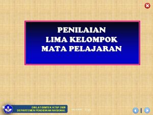 PENILAIAN LIMA KELOMPOK MATA PELAJARAN DIKLATBIMTEK KTSP 2009