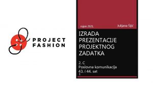 rujan 2021 IZRADA PREZENTACIJE PROJEKTNOG ZADATKA 2 C