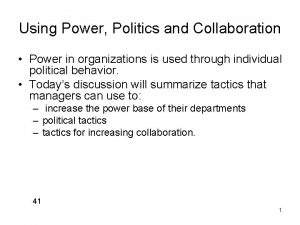 Using Power Politics and Collaboration Power in organizations