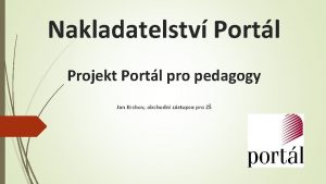 Nakladatelstv Portl Projekt Portl pro pedagogy Jan Krchov