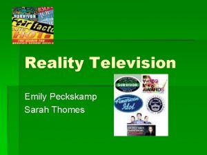 Reality Television Emily Peckskamp Sarah Thomes Popular Reality