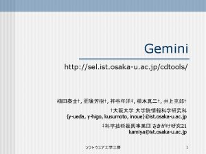 Gemini 22 Gemini Interfaces Clone pair manager Clone