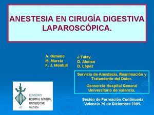 ANESTESIA EN CIRUGA DIGESTIVA LAPAROSCPICA A Gimeno M