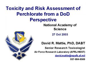 Toxicity and Risk Assessment of Perchlorate from a