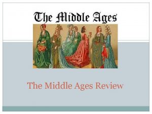 The Middle Ages Review Organize Your Binder You