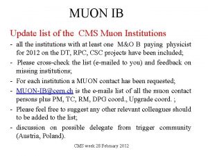 MUON IB Update list of the CMS Muon