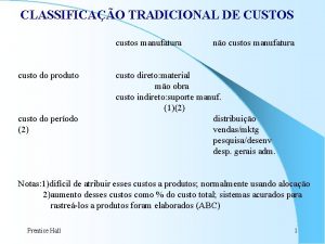 CLASSIFICAO TRADICIONAL DE CUSTOS custos manufatura custo do