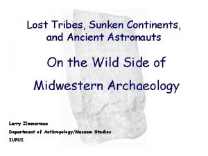 Lost Tribes Sunken Continents and Ancient Astronauts On