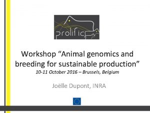 Workshop Animal genomics and breeding for sustainable production