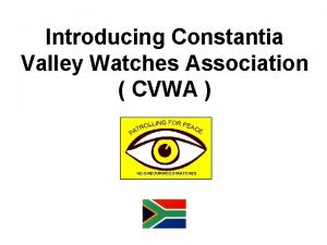 Introducing Constantia Valley Watches Association CVWA Mission A