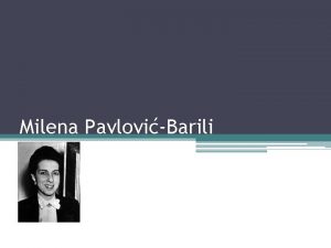 Milena PavloviBarili Biografija Milena Pavlovi Barili slikarka i