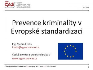 16 5 2018 Prevence kriminality v Evropsk standardizaci