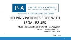 HELPING PATIENTS COPE WITH LEGAL ISSUES MUSC SOCIAL