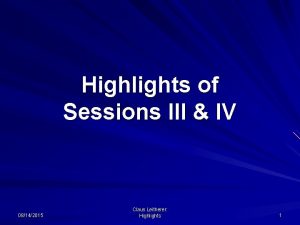Highlights of Sessions III IV 08142015 Claus Leitherer
