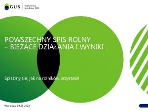 POWSZECHNY SPIS ROLNY BIECE DZIAANIA I WYNIKI Spiszmy