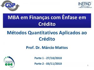 MBA em Finanas com nfase em Crdito Mtodos