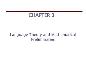 CHAPTER 3 Language Theory and Mathematical Preliminaries SETS