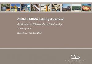 2018 19 MFMA Tabling document Dr Nkosazana DlaminiZuma