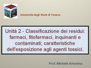 Universit degli Studi di Teramo Unit 2 Classificazione