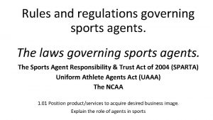 Rules and regulations governing sports agents The laws