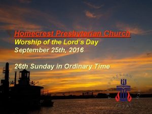 Homecrest Presbyterian Church Worship of the Lords Day