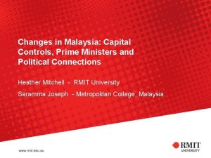 Changes in Malaysia Capital Controls Prime Ministers and