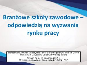 Branowe szkoy zawodowe odpowiedzi na wyzwania rynku pracy