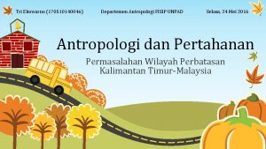 Tri Ekowarno 170510140046 Departemen Antropologi FISIP UNPAD Selasa