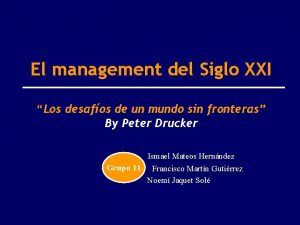 El management del Siglo XXI Los desafos de