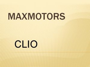 MAXMOTORS CLIO CLIO CLIO CLIO CLIO CLIO CLIO