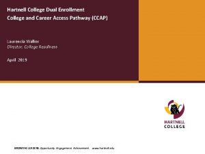 Hartnell College Dual Enrollment College and Career Access