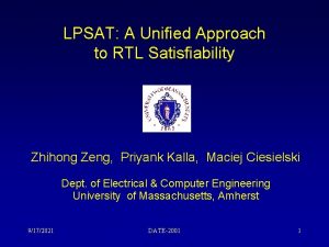 LPSAT A Unified Approach to RTL Satisfiability Zhihong