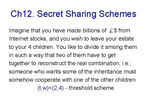 Threshold secret sharing