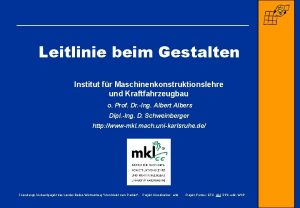 Leitlinie beim Gestalten Institut fr Maschinenkonstruktionslehre und Kraftfahrzeugbau