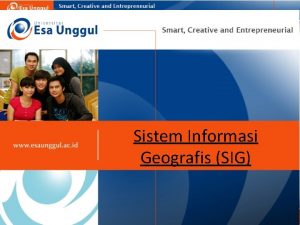 Sistem Informasi Geografis SIG Deskripsi Mata Kuliah Praktikum