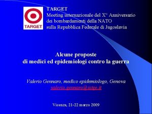 TARGET Meeting internazionale del X Anniversario dei bombardamenti