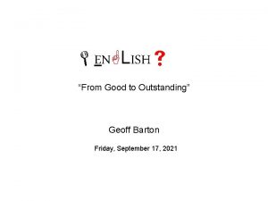 EN LISH From Good to Outstanding Geoff Barton