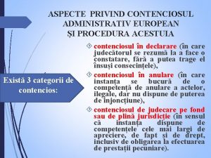 ASPECTE PRIVIND CONTENCIOSUL ADMINISTRATIV EUROPEAN I PROCEDURA ACESTUIA