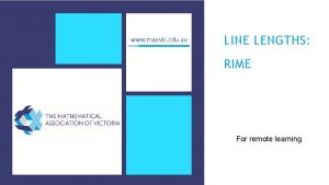 LINE LENGTHS RIME For remote learning RIME LINE