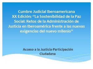 Cumbre Judicial Iberoamericana XX Edicin La Sostenibilidad de