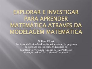 EXPLORAR E INVESTIGAR PARA APRENDER MATEMTICA ATRAVS DA