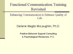 Functional Communication Training Revisited Enhancing Communication to Enhance