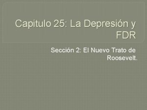 Capitulo 25 La Depresin y FDR Seccin 2