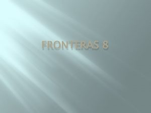 FRONTERAS 8 To lose weight Adelgazar Veal La